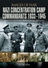 book Images of War - Nazi Concentration Camp Commandants 1933-1945