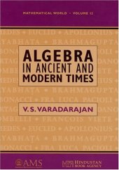 book Algebra in Ancient and Modern Times