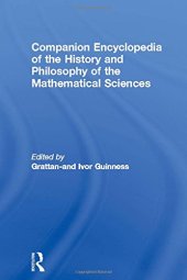 book Companion encyclopedia of the history and philosophy of the mathematical sciences. Vol. 1,2