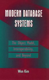 book Modern database systems: the object model, interoperability, and beyond