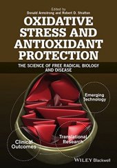 book Oxidative Stress and Antioxidant Protection: The Science of Free Radical Biology and Disease