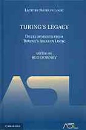 book Turing's legacy: Developments from Turing's ideas in logic