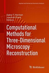 book Computational Methods for Three-Dimensional Microscopy Reconstruction