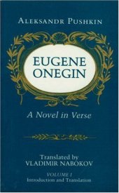 book Eugene Onegin: A Novel in Verse [Translated, with a commentary, by Vladimir Nabokov]