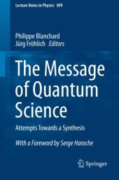 book The Message of Quantum Science: Attempts Towards a Synthesis