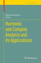 book Harmonic and Complex Analysis and its Applications