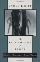 book The Psychology of Proof: Deductive Reasoning in Human Thinking