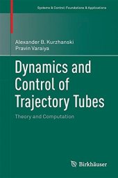 book Dynamics and Control of Trajectory Tubes: Theory and Computation