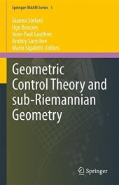 book Geometric Control Theory and Sub-Riemannian Geometry