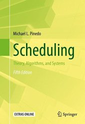 book Scheduling: Theory, Algorithms, and Systems