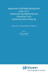 book Hermann Gunther Graßmann (1809-1877): Visionary mathematician, scientist and neohumanist scholar