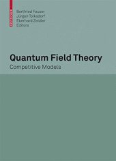 book Quantum Field Theory: Competitive Models