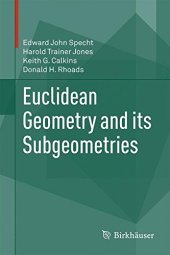 book Euclidean Geometry and its Subgeometries