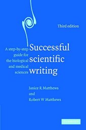 book Successful Scientific Writing: A Step-by-Step Guide for the Biological and Medical Sciences