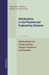 book Distributions in the Physical and Engineering Sciences vol 1: Distributional and Fractal Calculus, Integral Transforms and Wavelets