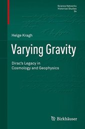 book Varying gravity. Dirac's legacy in cosmology and geophysics