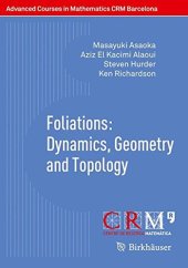 book Foliations: Dynamics, Geometry and Topology