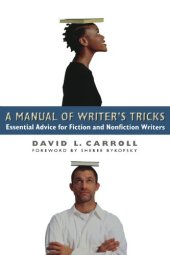 book A Manual of Writer's Tricks: Essential Advice for Fiction and Nonfiction Writers