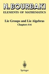 book Elements of mathematics. Lie groups and Lie algebras : chapters 4-6