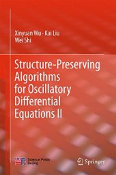 book Structure-Preserving Algorithms for Oscillatory Differential Equations II