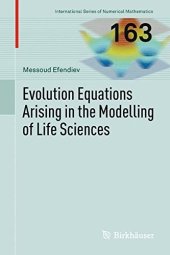 book Evolution Equations Arising in the Modelling of Life Sciences