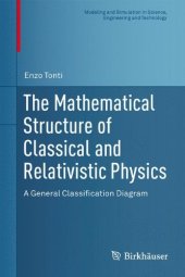 book The Mathematical Structure of Classical and Relativistic Physics: A General Classification Diagram