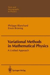 book Variational Methods in Mathematical Physics: A Unified Approach