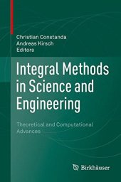 book Integral Methods in Science and Engineering: Theoretical and Computational Advances