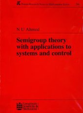 book Semigroup theory with applications to systems and control