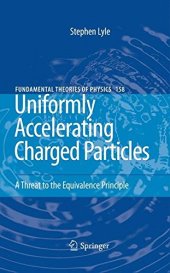 book Uniformly Accelerating Charged Particles: A Threat to the Equivalence Principle