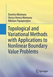 book Topological and Variational Methods with Applications to Nonlinear Boundary Value Problems