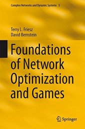 book Foundations of Network Optimization and Games