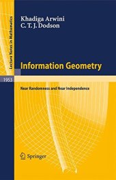 book Information Geometry: Near Randomness and Near Independence