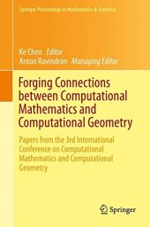 book Forging Connections between Computational Mathematics and Computational Geometry: Papers from the 3rd International Conference on Computational ... Proceedings in Mathematics & Statistics)