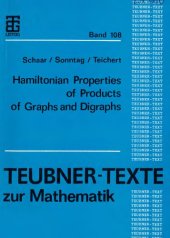 book Hamiltonian properties of products of graphs and digraphs