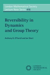 book Reversibility in Dynamics and Group Theory