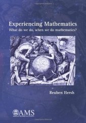 book Experiencing Mathematics: What Do We Do, When We Do Mathematics?