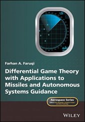 book Differential Game Theory with Applications to Missiles and Autonomous Systems Guidance