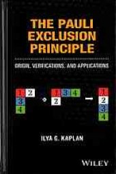 book The Pauli exclusion principle: origin, verifications and applications