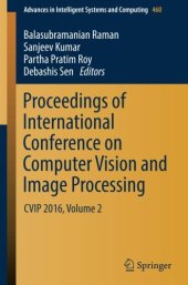 book Proceedings of International Conference on Computer Vision and Image Processing: CVIP 2016, Volume 2