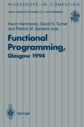 book Functional programming, Glasgow 1994: proceedings of the 1994 Glasgow workshop