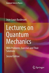 book Lectures on Quantum Mechanics: With Problems, Exercises and their Solutions