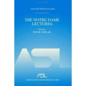 book The Notre Dame Lectures: Lecture Notes in Logic, 18