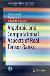 book Algebraic and Computational Aspects of Real Tensor Ranks