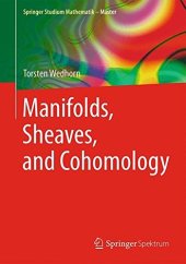 book Manifolds, Sheaves, and Cohomology