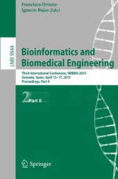 book Bioinformatics and Biomedical Engineering: Third International Conference, IWBBIO 2015, Granada, Spain, April 15-17, 2015. Proceedings, Part II