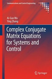 book Complex Conjugate Matrix Equations for Systems and Control