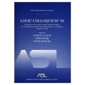 book Logic Colloquium '98 : proceedings of the Annual European Summer Meeting of the Association for Symbolic Logic, held in Prague, Czech Republic, August 9-15, 1998