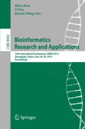 book Bioinformatics Research and Applications: 10th International Symposium, ISBRA 2014, Zhangjiajie, China, June 28-30, 2014, Proceedings