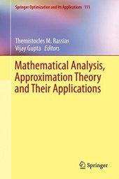 book Mathematical Analysis, Approximation Theory and Their Applications